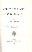 Vay Péter:
Kelet császárai és császárságai. 17 színes műlappal, 50 műmelléklettel és 86 szövegképpe...