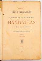 1904 Andrees neuer allgemeiner und Österreichisch- Ungarischer Handatlas in 126 Haupt- und 131 Neben...