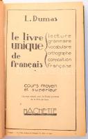 Dumas, [Lucien]: Le livre unique de francais. Cours moyen et supérieur. Paris, 1928, Hachette, 422 p...