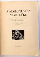 Erdélyi László: A mohácsi vész nemzedéke. Néplélektörténeti korrajz egykorú emlékiratból. Erdélyi-Sz...