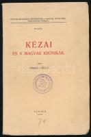 Farkas László: Kézai és a magyar krónikák. Kolozsvári-szegedi értekezések a magyar művelődéstörténelem köréből 28. sz. Szeged, 1935, szerzői kiadás (Árpád-ny.), 92+(4) p. Egyetlen kiadás. Kiadói papírkötés, minimálisan sérült borítóval és gerinccel, régi intézményi bélyegzővel. (Ritka!)