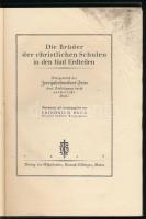 Brug, Friedrich: Die Brüder der christlichen Schulen in den fünf Erdteilen. Kirnach-Villingen, 1925,...