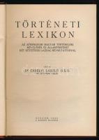 Erdélyi László: Történeti lexikon. Az Athenaeumi magyar történelem, művelődés- és államtörténet két kötetének gazdag névmutatójával. Szeged, 1942, szerzői kiadás, 312 p. Egyetlen kiadás. Egészvászon-kötésben, nagyrészt jó állapotban.