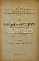 Párniczky Mihály - Bátyka János: A magyar Corpus Juris. (Az első kiadások forrásai.) A szerzők által DEDIKÁLT példány. Az Illés Szeminárium kiadványai 4. Bp. 1936., (Általános-ny.), 115 p. Kiadói papírkötés.