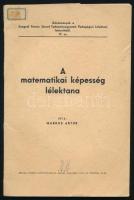 Márkus Artur: A matematikai képesség lélektana. Közlemények a Szegedi Ferenc József Tudományegyetem Pedagógiai Lélektani Intézetéből 19. sz. Szeged, 1937, Ablaka György-ny., 71+(1) p. Kiadói papírkötés, kissé viseltes borítóval, néhány kisebb lapszéli sérüléssel.