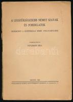 Tettamanti Béla: A legszükségesebb német szavak és fordulatok. Segédkönyv a középiskolai német nyelv...