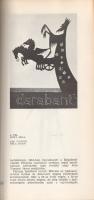 Belitska-Scholtz Hedvig: 
Vásári és művészi bábjátszás Magyarországon 1945-ig.
Tihany, 1974. (Vesz...