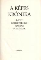 Képes Krónika I-II. kötet. [Latin nyelvű hasonmás és magyar nyelvű tanulmánykötet.] (Számozott.)
(B...