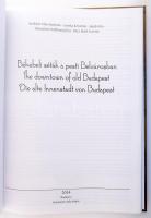 Berkiné-Csonka-Jakab-Némethné-Rácz: Békebeli séták a pesti Belvárosban / The downtown of old Budapes...