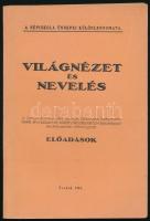 Világnézet és nevelés. A Szeged-belterületi tanítók számára Szegeden 1943. évi július hó elején rendezett továbbképző tanfolyamán elhangzott előadások. A Népiskola Ünnepei különlenyomata. Szeged, 1943, (Ablaka György-ny.), 91+(1) p. Kiadói papírkötés, részben szétváló fűzéssel, kijáró lapokkal. (Ritka!)