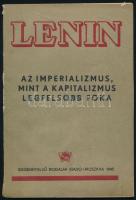 Lenin, [Vlagyimir Iljics]: Az imperializmus, mint a kapitalizmus legfelsőbb foka. Moszkva, 1945, Idegennyelvű Irodalmi Kiadó, 1 (címkép) t.+ 100+(4) p. Kiadói papírkötés, kissé sérült borítóval és gerinccel.