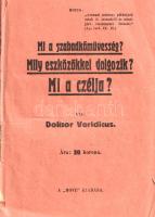 Doctor Veridicus: Mi a szabadkőművesség? (Mily eszközökkel dolgozik? Mi a czélja?) Budapest, 1920. (A "MOVE" kiadása) "Terminus" könyvnyomda. 79 + [1] p. Első kiadás. A Tanácsköztársaság tapasztalatában és a trianoni döntés sokkjában keletkezett, írói álnév alatt megjelent politikai pamflet zsidó világuralmi összeesküvést gyanít a szabadkőműves mozgalom története, a trianoni békediktátum oka és a Nemzetek Szövetségének szervezete mögött. A szabadkőművesség történetét, eszközeit és végső céljait antiszemita éllel elemző irat értelemszerűen rákerült az Ideiglenes Nemzeti Kormány által 1945-ben betiltott művek jegyzékére. Dömölki 1453. Fűzve, enyhén sérült, kissé hiányos kiadói borítóban.