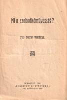 Doctor Veridicus: Mi a szabadkőművesség? (Mily eszközökkel dolgozik? Mi a czélja?)
Budapest, 1920. ...