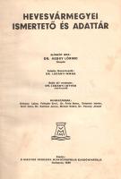 (Heves vármegye) Hevesvármegyei ismertető és adattár. Felelős szerkesztő: Ladányi Miksa. Sajtó alá r...