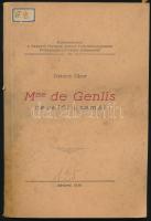 Takács Tibor: Madame de Genlis nevelői eszméi. Közlemények a Szegedi Ferencz József-Tudományegyetem Pedagógiai-Lélektani Intézetéből 10. Szeged, 1936, (Hungária-ny.), 78+(2) p. Kiadói papírkötés, kissé viseltes, koszos borítóval.