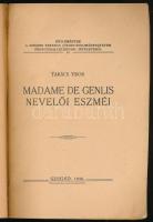 Takács Tibor: Madame de Genlis nevelői eszméi. Közlemények a Szegedi Ferencz József-Tudományegyetem ...