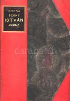 Kozma Ferenc Xavér: 
Ditsőűlt Szent István első apostoli magyar királyunknak ép romlatlan Szent Job...