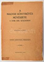 Romhányi Károly: A magyar könyvkötés művészete a XVIII - XIX. században. Bp., 1937,(Turul Sajtóvállalat Kft.) 340+4 p.+XL (kétoldalas képtáblák, 20 levélen, ebből 5 színes) t. [A Budapesti Királyi Magyar Pázmány Péter Tudományegyetem Művészettörténeti és Keresztényrégészeti Intézetének dolgozatai 41.] Kiadói papírkötés, sérült, foltos borítóval és kötéssel, kissé foltos táblával. Nagyrészt felvágatlan lapokkal. + 1937 Benne Dr. Romhányi Károly székesfővárosi könyvtári tiszt gépelt levélével a Székesfővárosi Múzeum részére, autográf aláírásával.