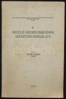 Buzás László: A nevelő személyiségének lélektani vizsgálata. Közlemények a Szegedi Ferencz József-Tudományegyetem Pedagógiai-Lélektani Intézetéből 35. sz. A szerző által dedikált példány! Szeged, [1939], (Árpád-ny.), 116 p. Kiadói papírkötés, kissé viseltes állapotban. (Ritka!)