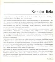 Kondor Béla festőművész kiállítása. (Dedikált.) [1970].
(Budapest), 1970. Műcsarnok (Franklin-nyomd...