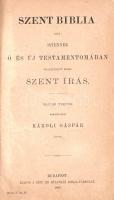 Szent Biblia azaz: Istennek Ó és Új Testamentomában foglaltatott egész Szent Írás. Magyar nyelvre fordíttatott Károli Gáspár által. Budapest, 1883. Brit- és Külföldi Biblia-Társulat. (Hornyánszky Viktor ny.) 894 p.; [2] + 294 p. Kéthasábos szövegoldalakkal. Néhány oldalon aláhúzások, lapszéli jegyzetek, néhány levélen apró, a szövegtükröt nem érintő szakadásnyom. Aranyozott gerincű, dombornyomásos, enyhén kopott kiadói egészvászon kötésben, a felső és oldalsó lapszéleken apró tintanyommal. Jó példány.