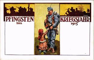 1915 Pfingsten im Kriegsjahr 1915. Offizielle Postkarte für das Rote Kreuz, Kriegsfürsorgeamt und Kriegshilfsbüro / Első világháborús osztrák-magyar katonai pünkösdi üdvözlet / WWI Austro-Hungarian K.u.K. military art postcard with Pentecost greeting s: Franke, Schnorpfeil (ragasztónyomok / glue marks)