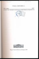 Folia Historica XXV. Főszerkesztő: Kovács Tibor. Szerkesztette: Szvitek Róbert József. Bp., 2008, Ma...