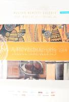 2009 A Művészház, MNG, kiállítási plakát, feltekerve, apró lapszéli szakadásokkal és gyűrődésekkel, 98×68 cm