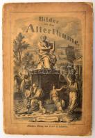 cca 1890 Heinrich Leutemann: Bilder aus dem Alterthume. Nr. 334-556. München, én., Braun &amp; Schneider, 20 (fametszetű táblák) t. Kopott, foltos borítóval, a gerinc hiányzik az elülső tábla levált.