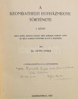 Géfin Gyula: A szombathelyi egyházmegye története I-III. kötet. (Teljes) Összeáll.: Dr. - -. Szombat...