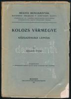 Barabás Endre: Kolozs vármegye közgazdasági leírása. Különlenyomat a 'Közgazdasági Szemle' 1910. évi julius-agusztus havi füzetéből. Budapest, 1910, Pesti-Könyvnyomda-Részvénytársaság. 58 p. Kiadói papírkötés kis sérüléssel
