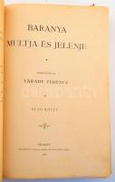 Baranya multja és jelene. Szerk.: Várady Ferenc. I. kötet I.-IV.+VI.-IX. füzet. kissé szakadozott, b...