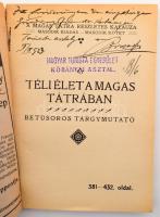 A Magas-Tátra részletes kalauza. I - III. kötet. Szerk.: Vigyázó János és Hefty Gy. Andor. (Összesen...