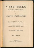 Posewitz Tivadar: A Szepesi középhegység. A Szepesség. Utazási kézikönyv. II. köt. Bp., 1909,"P...