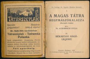 Dr. Komarnicki Gyula: A Magas Tátra hegymászókalauza IV. kötet: Békástavi hágó - Liljowe. Részletes ...