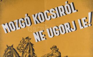 1925 Mozgó kocsiról ne ugorj le. Matskássy Pál által tervezett plakát. OTI Balesetelhárítási Propaga...