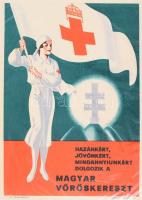 cca 1930-1940 "Hazánkért, jövőnkért, mindannyiunkért dolgozik a magyar vöröskereszt", Bp., Klösz György és Fia, színes kisplakát, szentkoronás - kettős-keresztes grafikával, apró szakadással, 24x17 cm