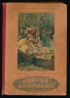 Cooper: A méhvadász elbeszélés a nyugati vadonból. Bp., é.n. Dante. Kiadói félvászon kötés. Kopott borítóval
