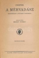 Cooper: A méhvadász elbeszélés a nyugati vadonból. Bp., é.n. Dante. Kiadói félvászon kötés. Kopott b...