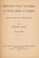 Horner Jakab: Melyik volt előbb: a tyúk vagy a tojás? (Beszélgetés egy kételkedővel.) Angolból fordí...