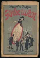 Karinthy Frigyes: Görbe tükör. Bp., 1912, Athenaeum, 287 p. Első kiadás. A borító Guncser Nándor munkája. Kiadói papírkötésben, a gerincen kis hiánnyal.