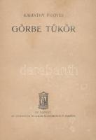 Karinthy Frigyes: Görbe tükör. Bp., 1912, Athenaeum, 287 p. Első kiadás. A borító Guncser Nándor mun...