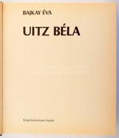 Bajkay Éva: Uitz Béla. Bp., 1987, Képzőművészeti Kiadó. Fekete-fehér és színes képekkel, Uitz Béla m...