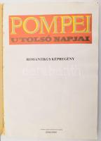 Pompei utolsó napjai. Romantikus képregény. L. Bulwer regénye nyomán írta és rajzolta Zórád Ernő. Bp...
