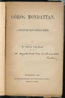 Pecz Vilmos: Görög mondattan. A gymnasiumok felső osztályai számára. A szerző, Pecz Vilmos (1854-192...