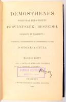 Gyomlay Gyula: Demosthenes politikai természetű törvényszéki beszédei. (Görögül és magyarul). Ford., bevezetésekkel és jegyzetekkel ellátta: - - . II. kötet. Görög és Latin Remekírók. A szerző, Gyomlay Gyula (1854-1923) klasszika-filológus, bizantinológus, műfordító, nyelvész által Maywald József (1849-1911) klasszika-filológus, bölcseleti doktor, piarista áldozópap és tanár részére dedikált példány. Bp., 1896, MTA (Franklin-ny.), 2 sztl. lev.+ 585+(3) p. Átkötött, aranyozott gerincű félvászon-kötésben, nagyrészt jó állapotban, a címlapon tulajdonosi bélyegzővel és névbejegyzéssel.