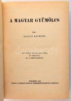 Rapaics Raymund: A magyar gyümölcs. Bp.,1940, Kir. M. Természettudományi Társulat, 350+2 p.+XXXIV (kettő színes) t. Kiadói egészvászon-kötés.
