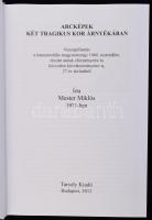 Mester Miklós: Arcképek - Két tragikus kor árnyékában. Bp., 2012 Tarsoly kiadó 815p. Kiadói kartonál...