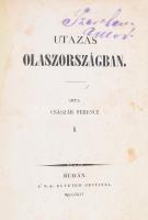 Császár Ferencz: Utazás Olaszországban I-II. köt. [Egybekötve.] Császár Ferencz szépirodalmi munkái I-II. Budán, 1844., A' M. K. Egyetem betűivel,(Emich Gusztáv-ny.), III-XIV+252;+ VIII+2+264 p. Átkötött egészvászon-kötés, kopott borítóval, sérült gerinccel, foltos lapokkal, hiányzó elülső szennylappal, az I. kötetből az első lap (I/II p.) és a XIV. oldal és az 1. oldal között egy lap (nem "szövegoldal" = Utazás Olaszországban Első kötet / Javítandók), valamint a II. kötetből az utolsó oldal (265 p.) hiányzik.