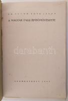 Tóth János: A magyar falu építőművészete. Szombathely, 1945., Szerzői,(Martineum-ny.), V+1+66+[42+2]...